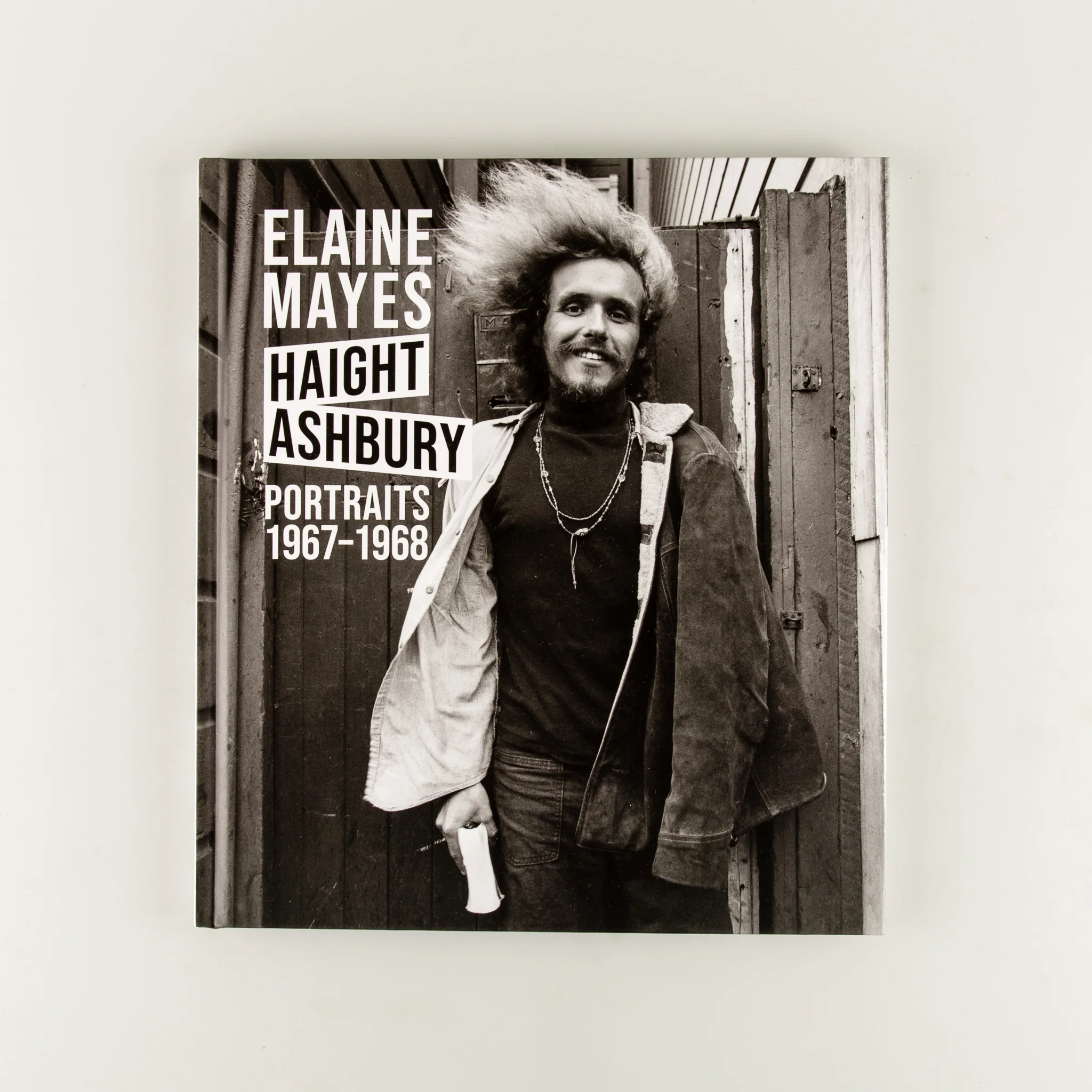 Haight-Ashbury Portraits 1967-1968